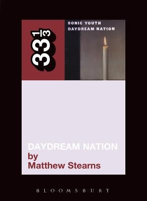 Daydream Nation by Stearns, Matthew