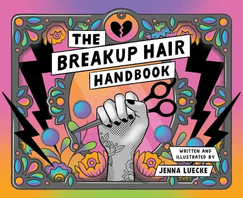 The Breakup Hair Handbook by Luecke, Jenna