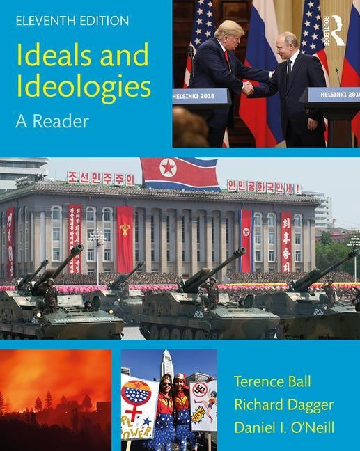 Ideals and Ideologies: A Reader by Ball, Terence