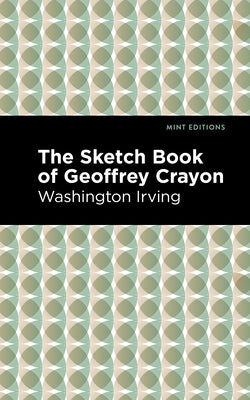 The Sketch-Book of Geoffrey Crayon Paperback Mint Editions