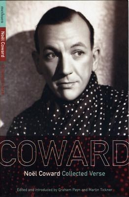 Noel Coward Collected Verse Paperback Bloomsbury Publishing PLC