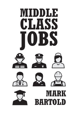 Middle Class Jobs Paperback Fulton Books