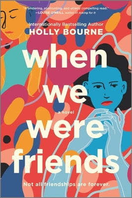 When We Were Friends Paperback Mira Books