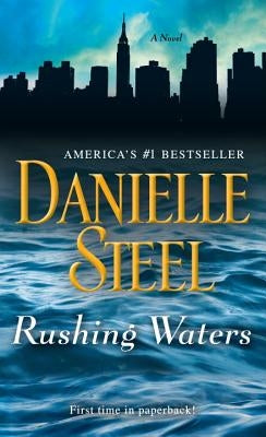 Rushing Waters by Steel, Danielle