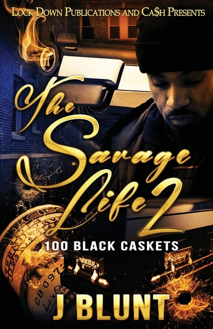 The Savage Life 2: 100 Black Caskets Paperback Lock Down Publications