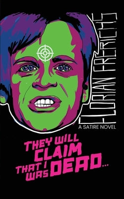 They Will Claim That I Was Dead... Paperback Encyclopocalypse Publications