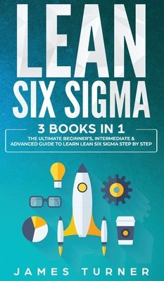 Lean Six Sigma by Turner, James