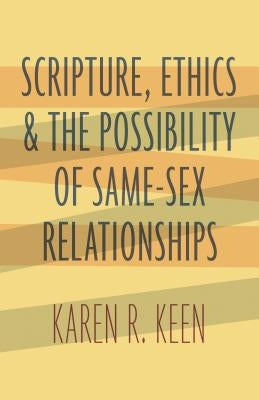 Book cover of "Scripture, Ethics, and the Possibility of Same-Sex Relationships" by William B. Eerdmans Publishing Company, featuring the title text.