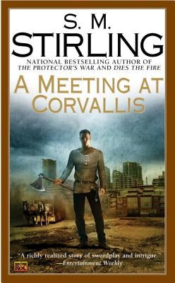 A Meeting at Corvallis by Stirling, S. M.
