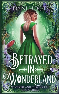 Betrayed in Wonderland Paperback Foxtales Press