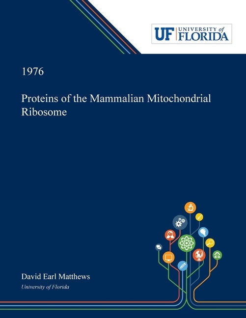 Proteins of the Mammalian Mitochondrial Ribosome Paperback Dissertation Discovery Company