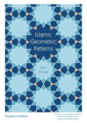 Islamic Geometric Patterns by Broug, Eric