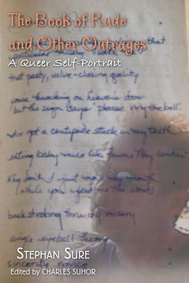 The Book of Rude and Other Outrages: A Queer Self-Portrait Paperback NewSouth Books