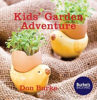 Kids' Garden Adventure by Burke, Don