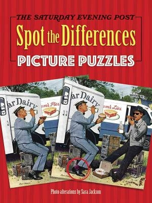 The Saturday Evening Post Spot the Differences Picture Puzzles by Jackson, Sara