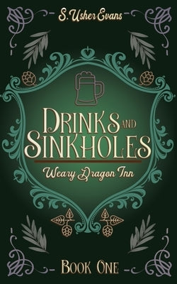 Drinks and Sinkholes: A Cozy Fantasy Novel Paperback Sun's Golden Ray Publishing, LLC