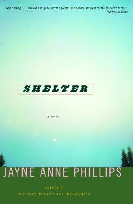 Shelter by Phillips, Jayne Anne