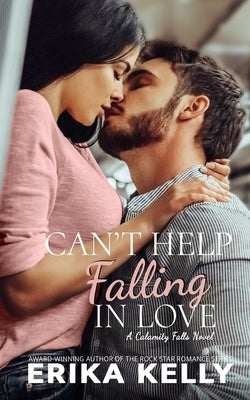 Can't Help Falling In Love Paperback Ek Publishing, LLC