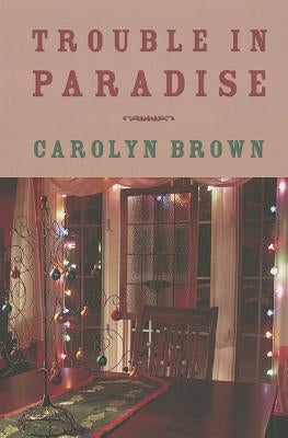 Trouble in Paradise Paperback Montlake Romance