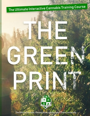 The Green Print: How to Become Rich & Successful in the $52.5 billion Cannabis Industry. by O'Brien, Patrick Sean