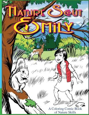 Nature Scout Emily: A Coloring Comic Book of Nature Skills by Hollingsworth, Clint