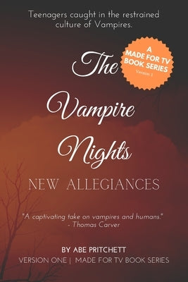 The Vampire Chronicles: New Allegiances by Pritchett, Abe