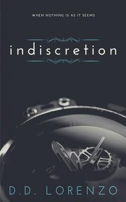 Indiscretion: An Infidelity World Novella by Lorenzo, DD