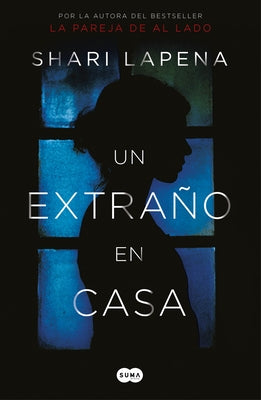 Un Extraño En Casa / A Stranger in the House by Lapena, Shari