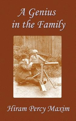 A Genius in the Family by Maxim, Hiram Percy
