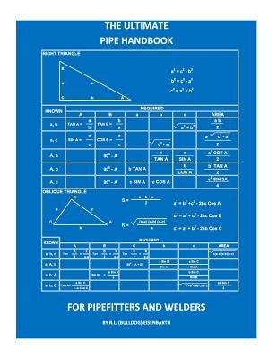 The Ultimate Pipe Handbook for Pipefitters and Welders by Eisenbarth, R. L. (Bulldog)