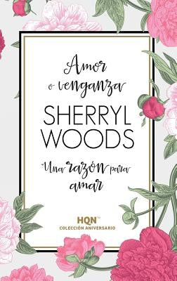 Una razón para amar by Woods, Sherryl