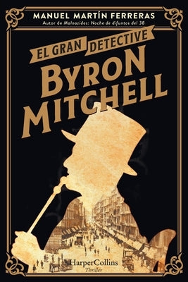 EL gran detective Byron Mitchell by Ferraras, Manuel Martín