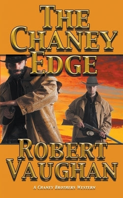 The Chaney Edge by Vaughan, Robert