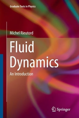 Fluid Dynamics: An Introduction by Rieutord, Michel