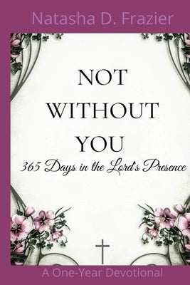 Not Without You Paperback Encouraging Works