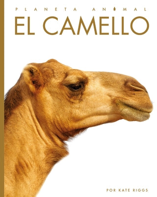 El Camello by Riggs, Kate