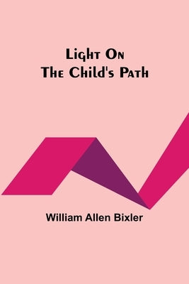 Light On the Child's Path Paperback Alpha Edition