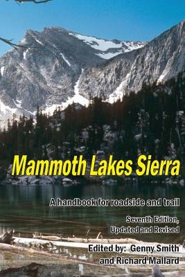Mammoth Lakes Sierra: A Handbook for Roadside and Trail Paperback Createspace Independent Publishing Platform