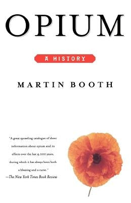 Opium: A History Paperback St. Martin's Griffin