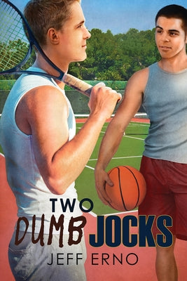 Two Dumb Jocks by Erno, Jeff