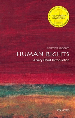 Human Rights: A Very Short Introduction Oxford University Press, USA