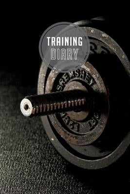 training diary: 120 pages I Size 6x9 I Space for 118 training sessions I Your ideal companion for the gym I Paperback Independently Published