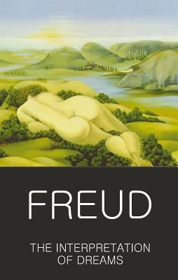 The Interpretation of Dreams by Freud, Sigmund