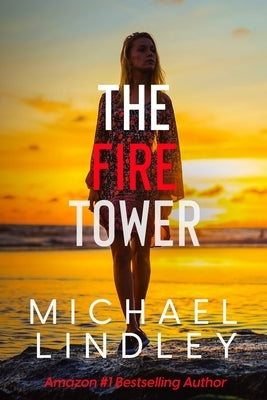 The Fire Tower Paperback Independently Published