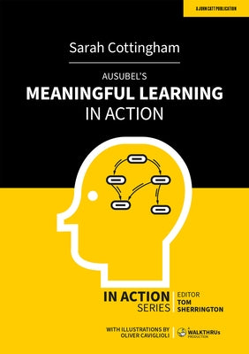 Ausubel's Meaningful Learning in Action Paperback John Catt Educational