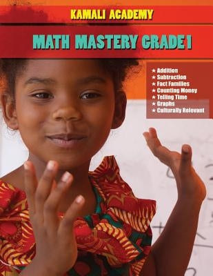 Kamali Academy Math Mastery Grade 1 Paperback Kamali Educational Services