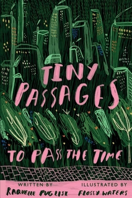 Tiny Passages to Pass the Time Paperback Olympia Publishers