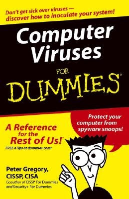 Computer Viruses for Dummies by Gregory, Peter H.