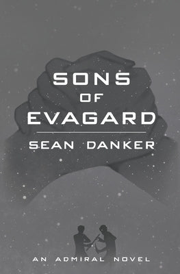 Sons of Evagard Paperback Independently Published