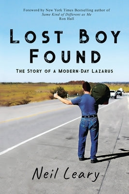 Lost Boy Found: The Story of a Modern Day Lazarus by Hall, Ron